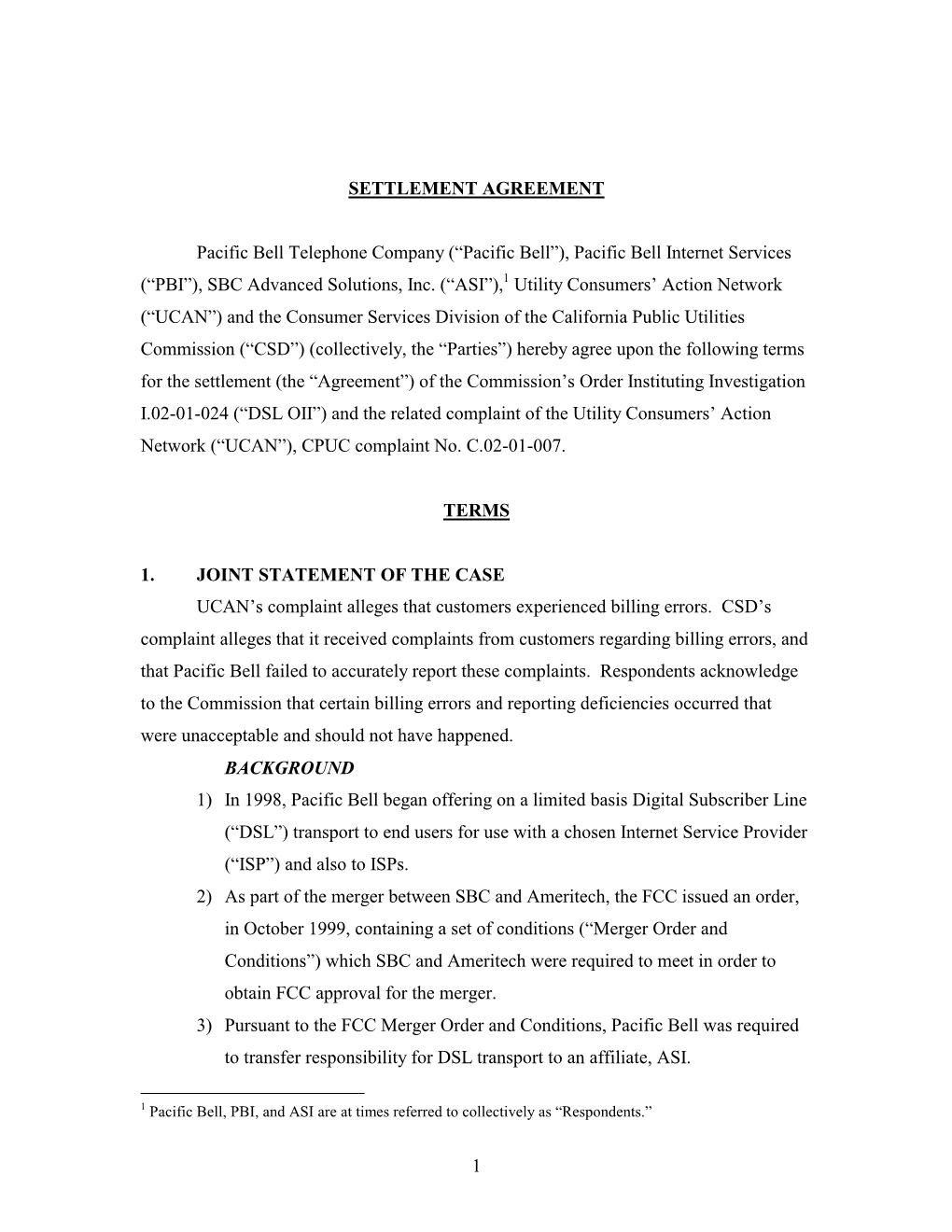 1 SETTLEMENT AGREEMENT Pacific Bell Telephone Company (“Pacific