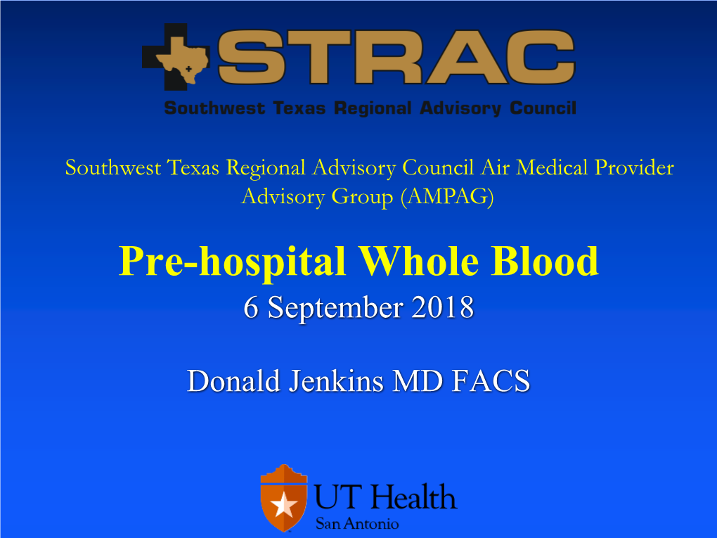 Pre-Hospital Whole Blood 6 September 2018