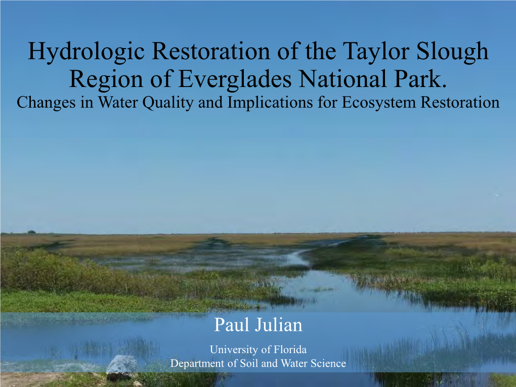 Hydrologic Restoration of the Taylor Slough Region of Everglades National Park