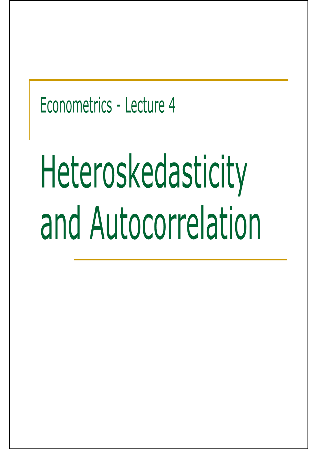 GRETL in : HC 0 Is the Default HCCME, HC 1 and Other Modifications Are Available As Options