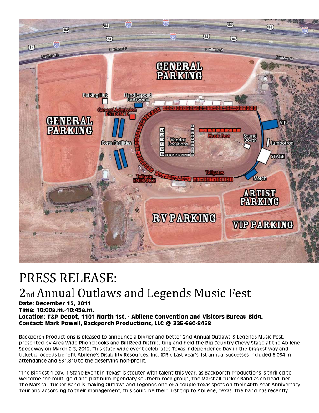 PRESS RELEASE: 2Nd Annual Outlaws and Legends Music Fest Date: December 15, 2011 Time: 10:00A.M.-10:45A.M
