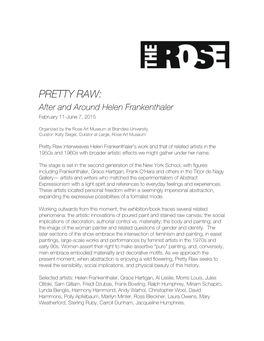 PRETTY RAW: After and Around Helen Frankenthaler February 11-June 7, 2015