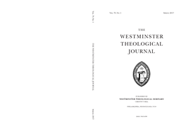 WESTMINSTER THEOLOGICAL JOURNAL Spring 2017 CONTENTS — Continued CONTENTS REVIEW ARTICLE