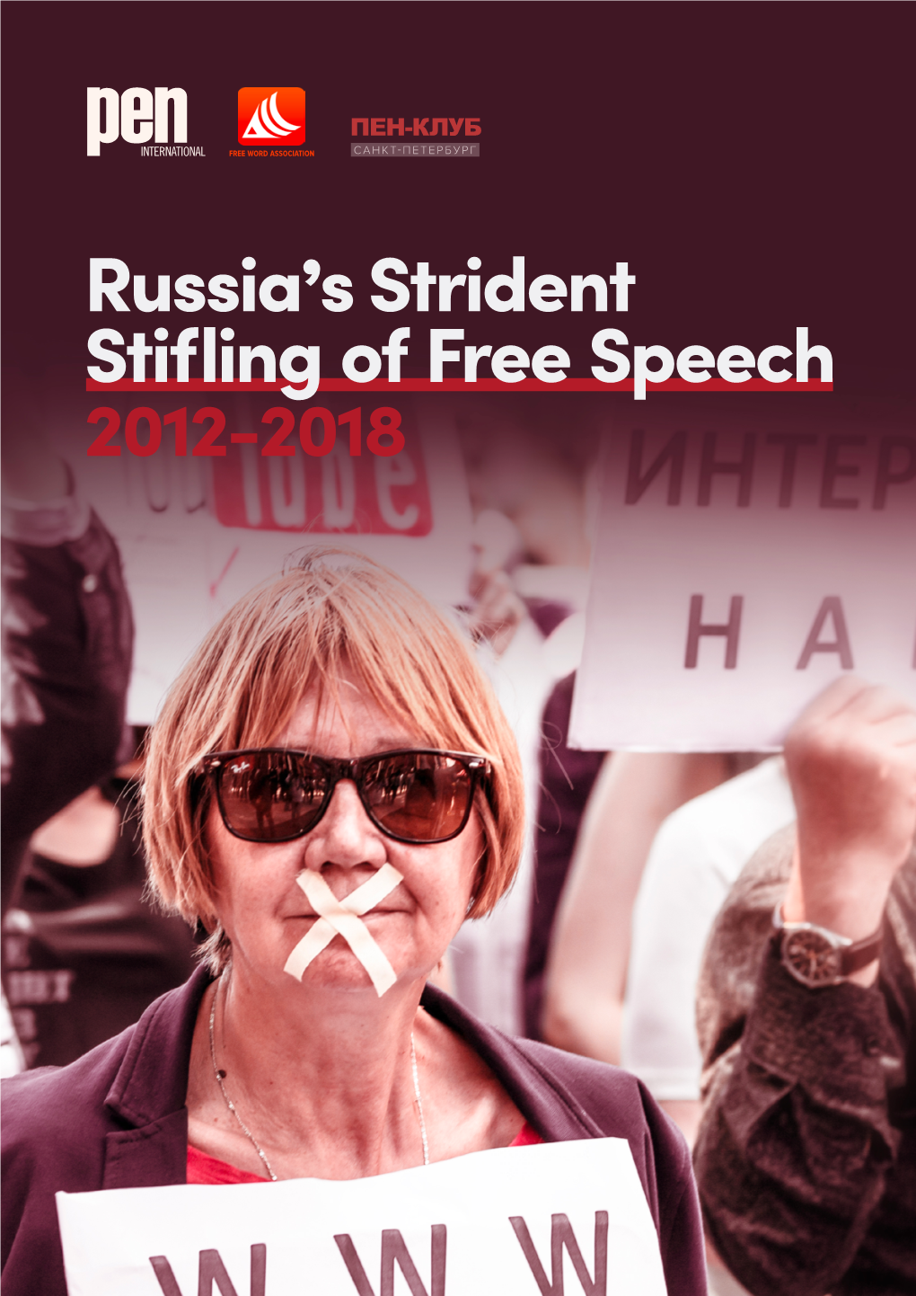 Russia's Strident Stifling of Free Speech 2012-2018