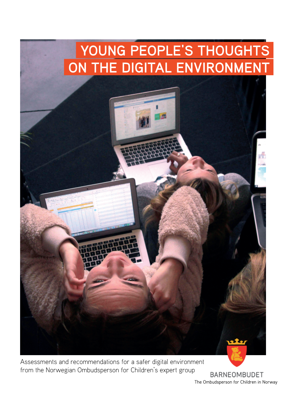 Young People's Thoughts. on the Digital Environment