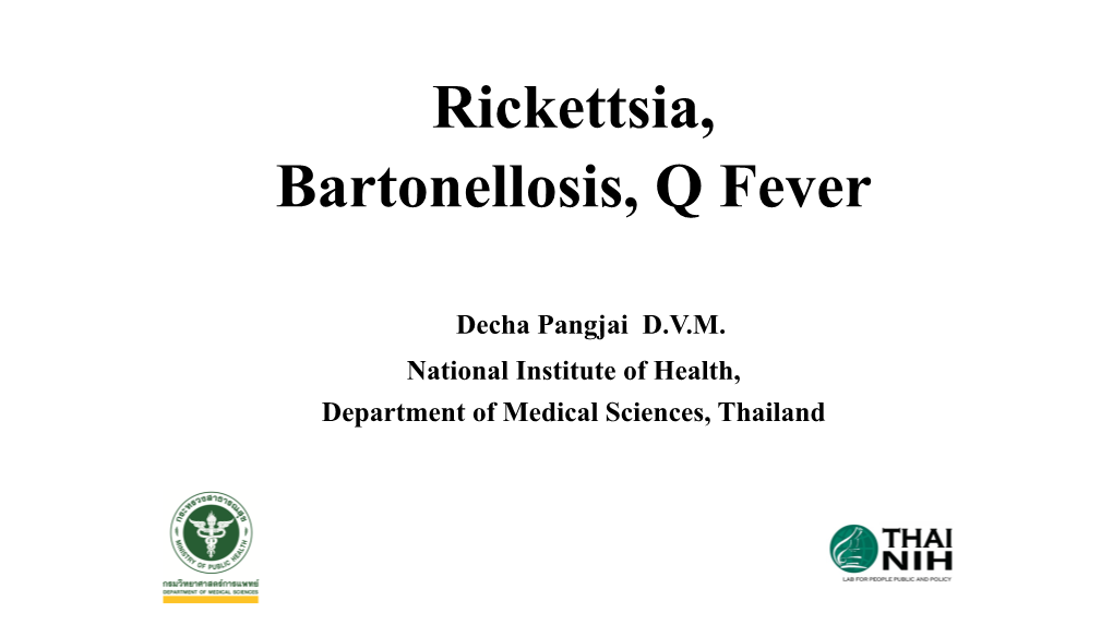 Rickettsia,Bartonellosis, Q Fever