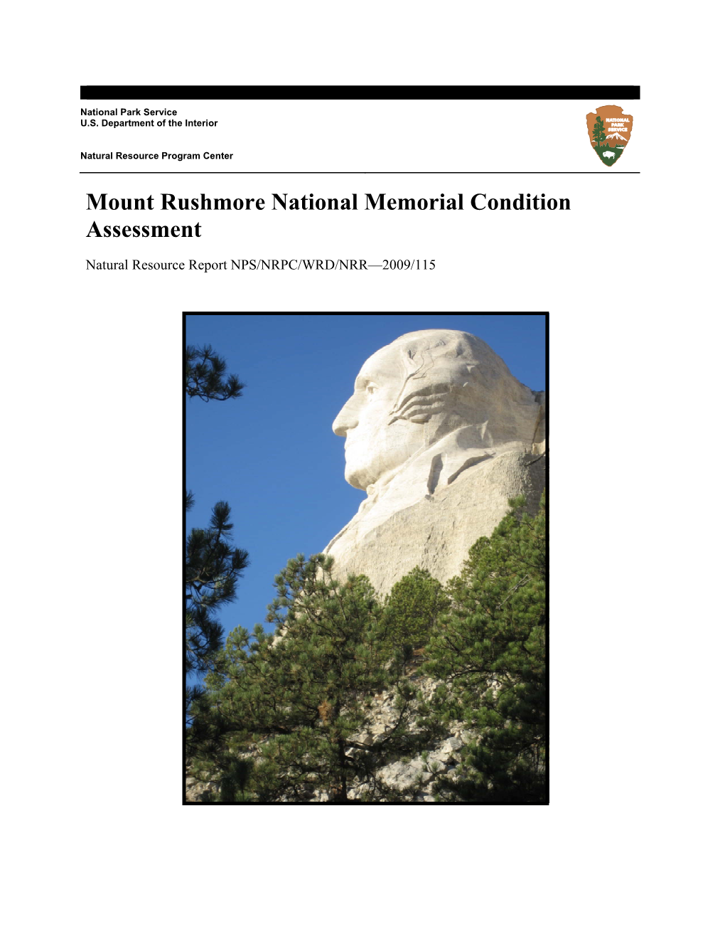 Mount Rushmore National Memorial Condition Assessment