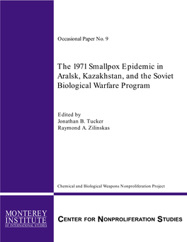 The 1971 Smallpox Epidemic in Aralsk, Kazakhstan, and the Soviet Biological Warfare Program