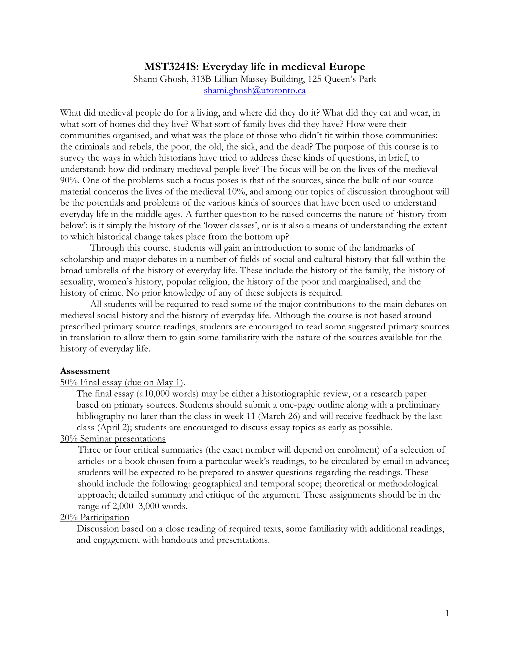 MST3241S: Everyday Life in Medieval Europe Shami Ghosh, 313B Lillian Massey Building, 125 Queen’S Park Shami.Ghosh@Utoronto.Ca