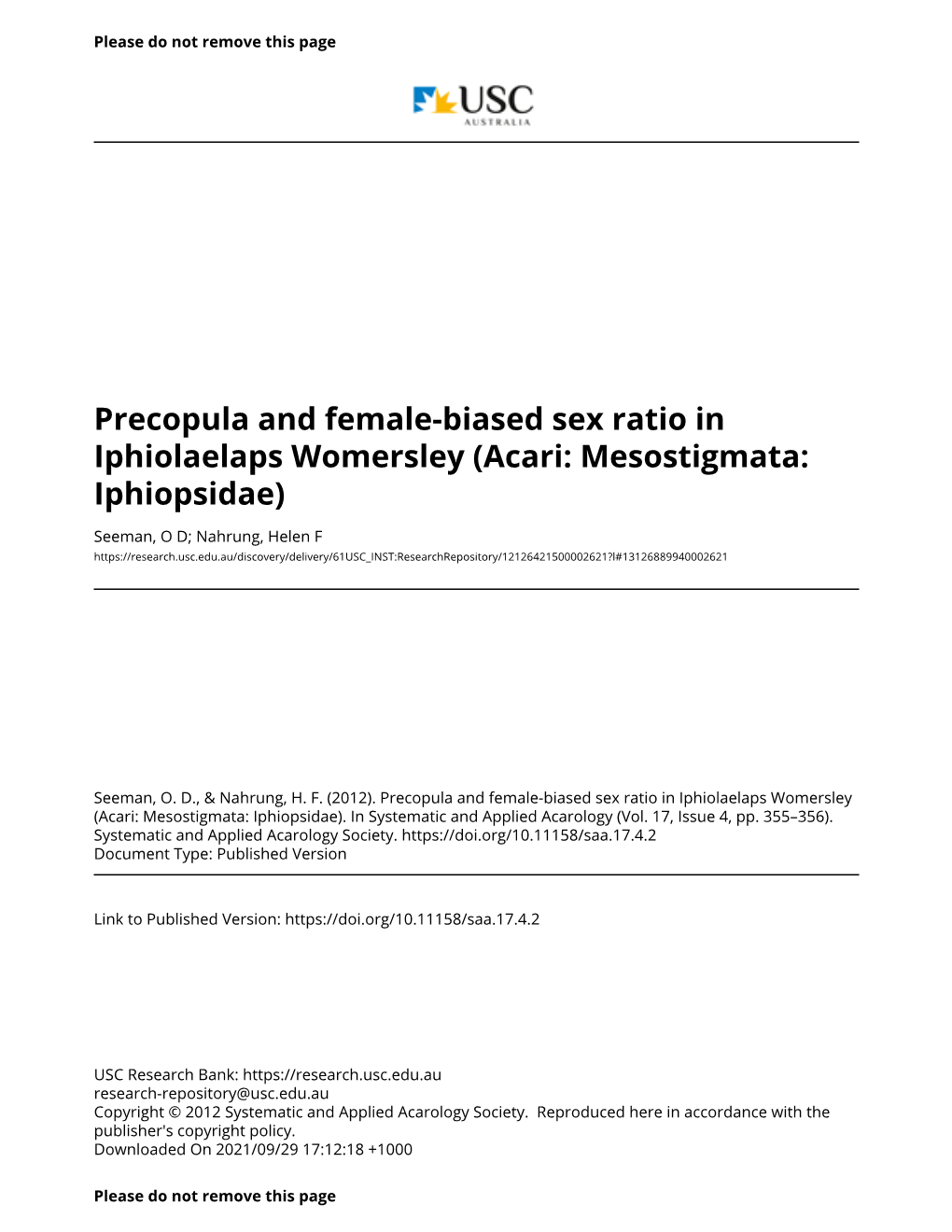 Precopula and Female-Biased Sex Ratio in Iphiolaelaps Womersley (Acari: Mesostigmata: Iphiopsidae)