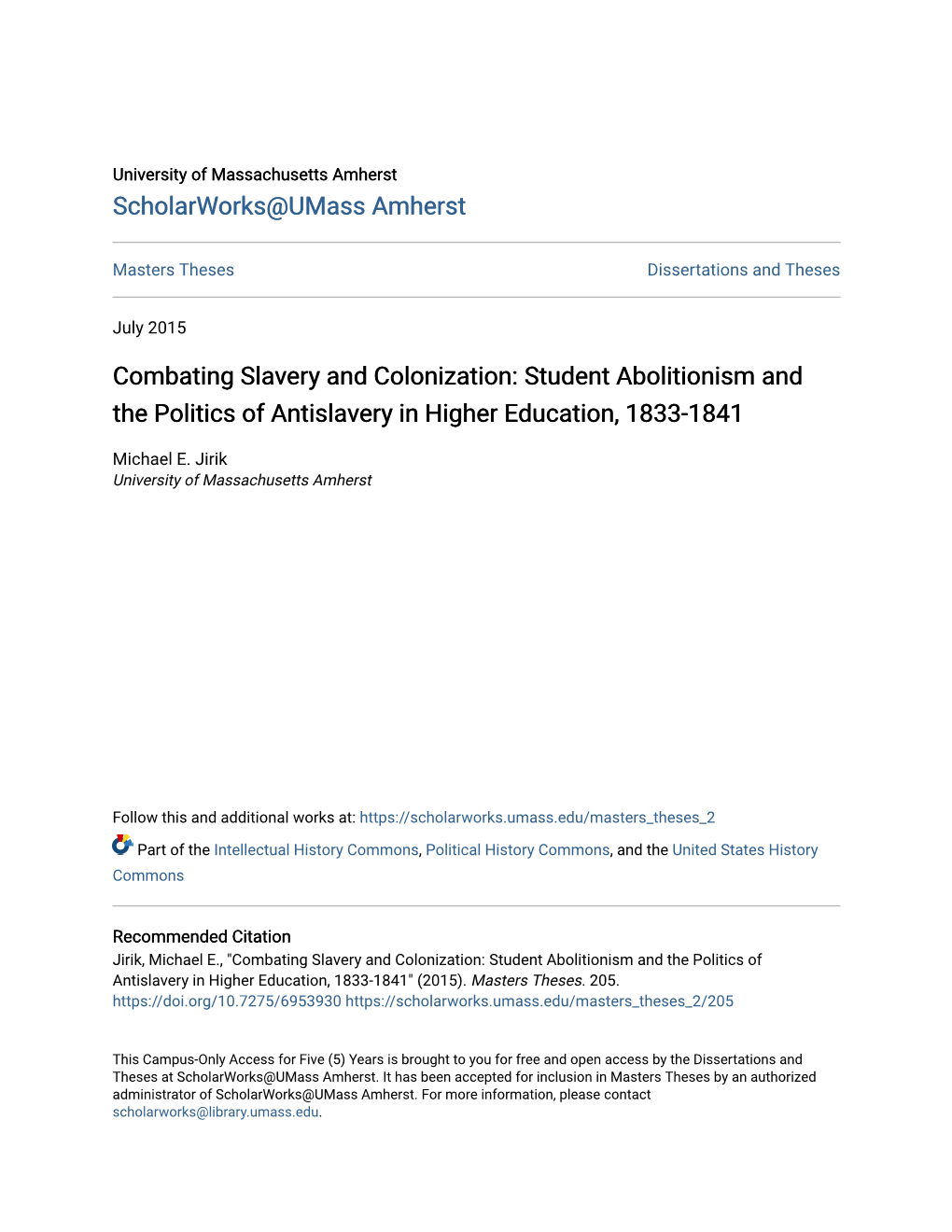 Combating Slavery and Colonization: Student Abolitionism and the Politics of Antislavery in Higher Education, 1833-1841