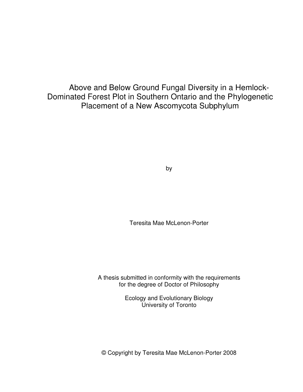 Dominated Forest Plot in Southern Ontario and the Phylogenetic Placement of a New Ascomycota Subphylum