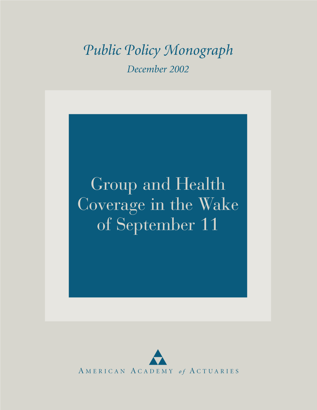 Group and Health Coverage in the Wake of September 11