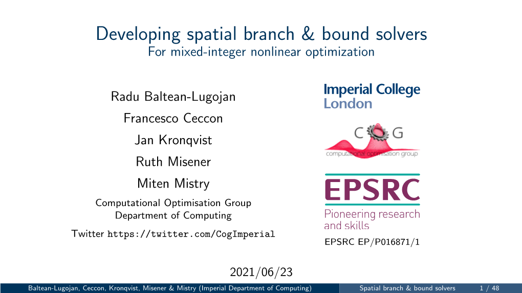 Developing Spatial Branch & Bound Solvers for Mixed-Integer Nonlinear