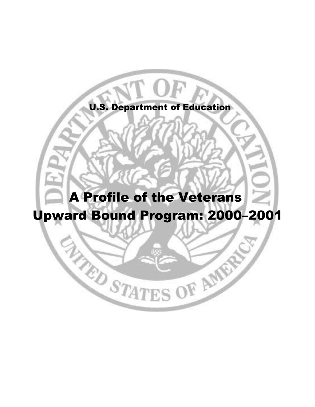 Profile Report for Veterans Upward Bound Program: 2000-01 (MS Word)