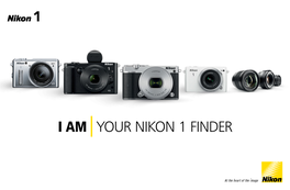 I Am Your Nikon 1 Finder I Am the Speed of Life