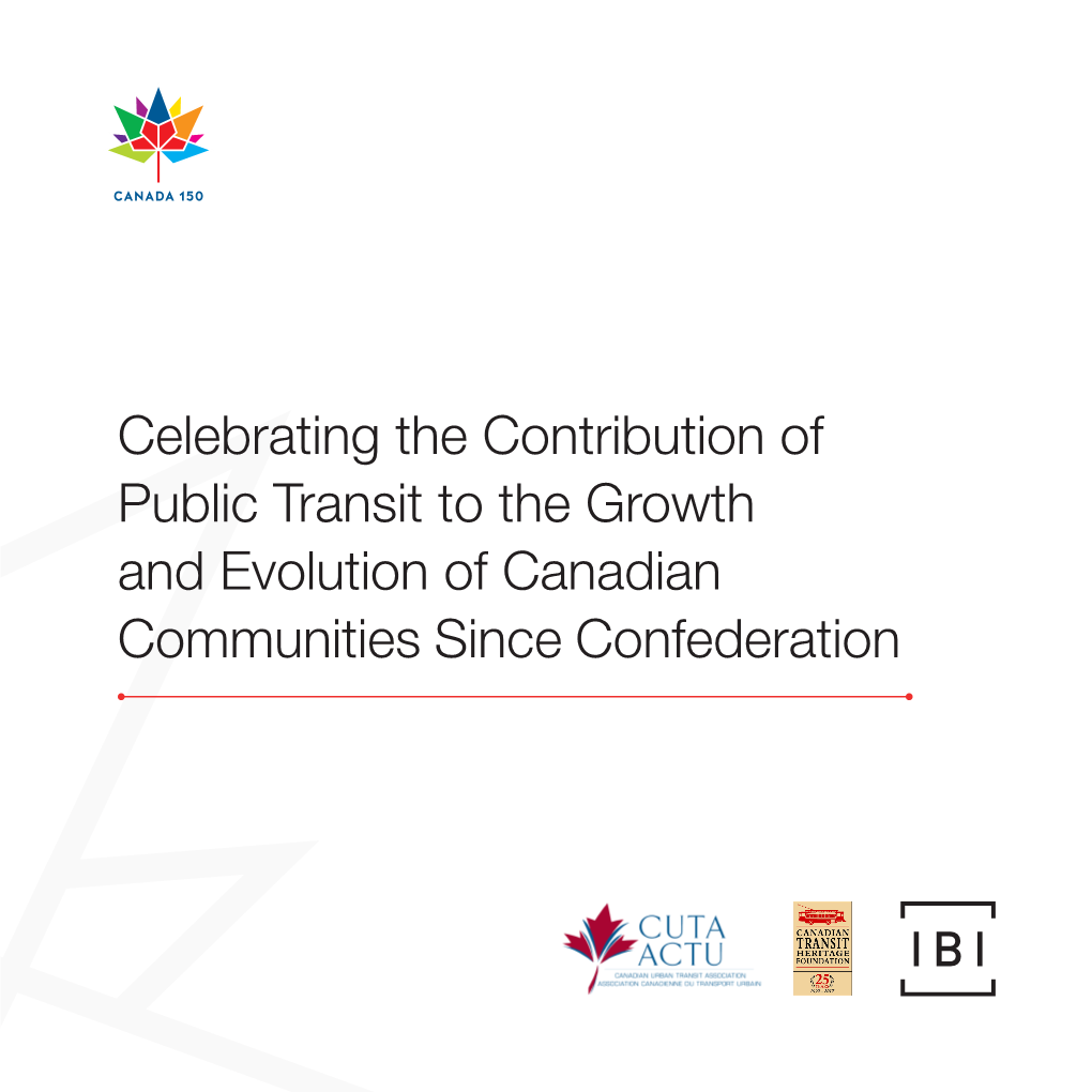 Celebrating the Contribution of Public Transit to the Growth and Evolution