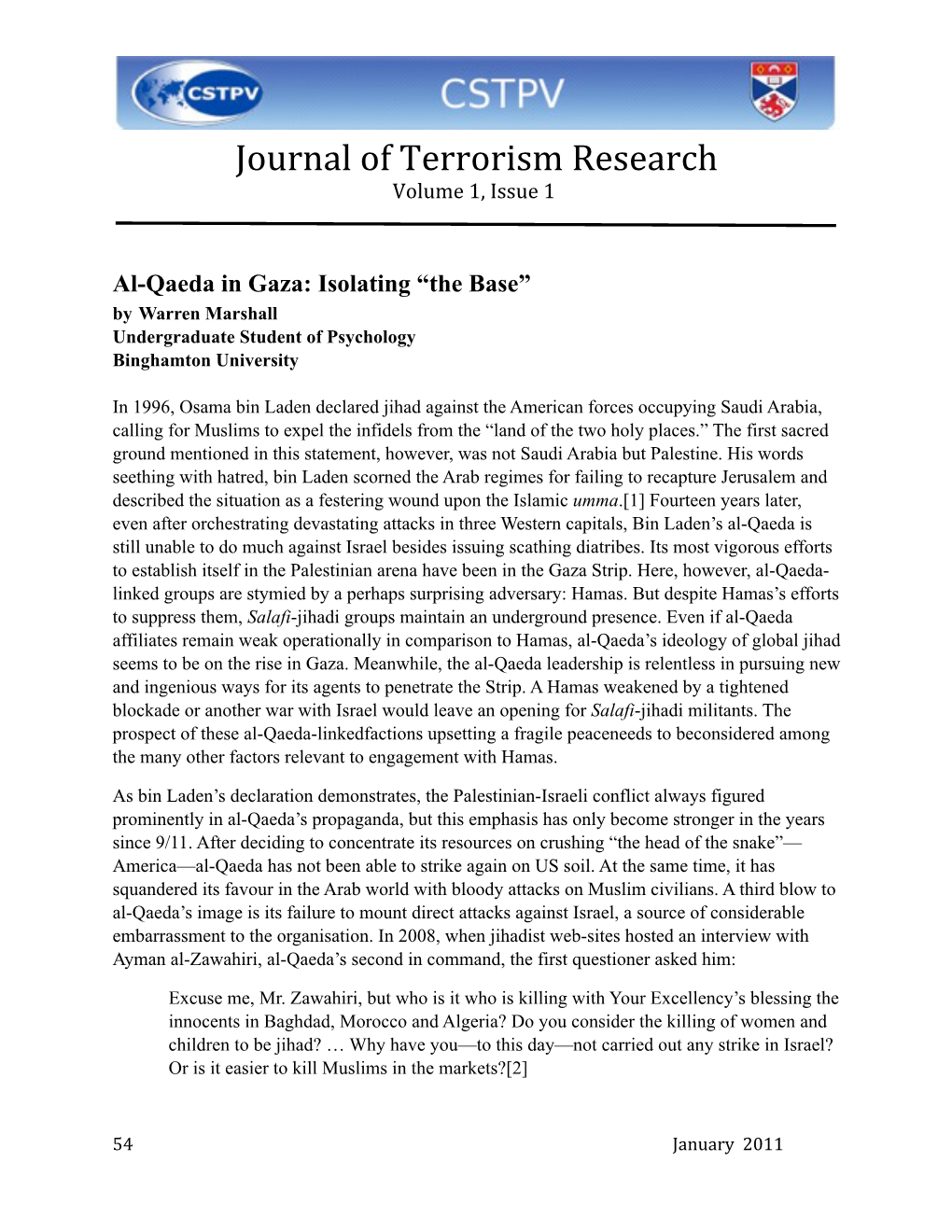 Al-Qaeda in Gaza: Isolating “The Base” by Warren Marshall Undergraduate Student of Psychology Binghamton University