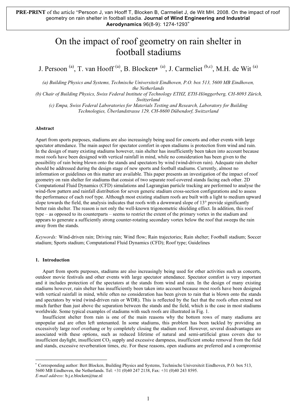 On the Impact of Roof Geometry on Rain Shelter in Football Stadiums