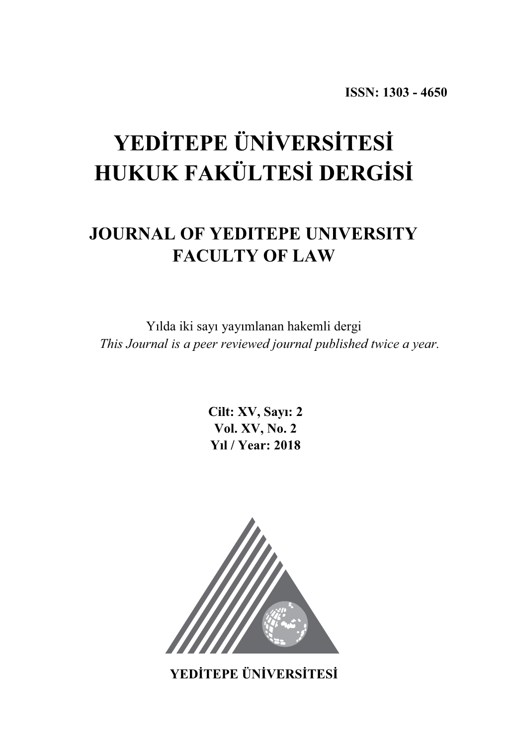 Yeditepe Üniversitesi Hukuk Fakültesi Dergisi Journal of Yedıtepe