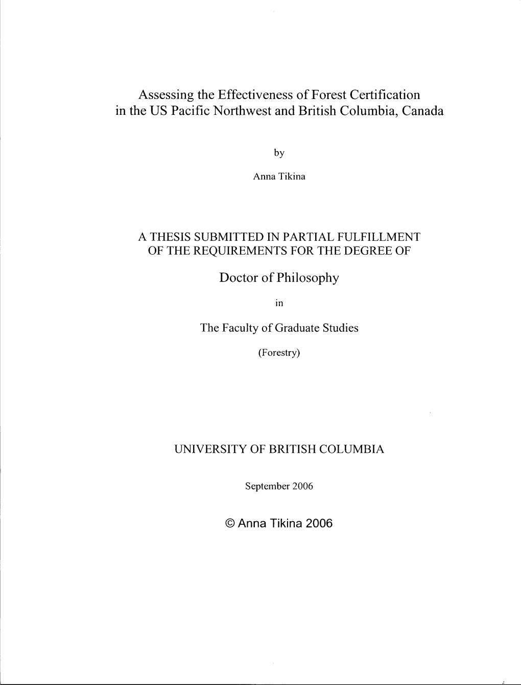 Assessing the Effectiveness of Forest Certification the US Pacific Northwest and British Columbia, Canada