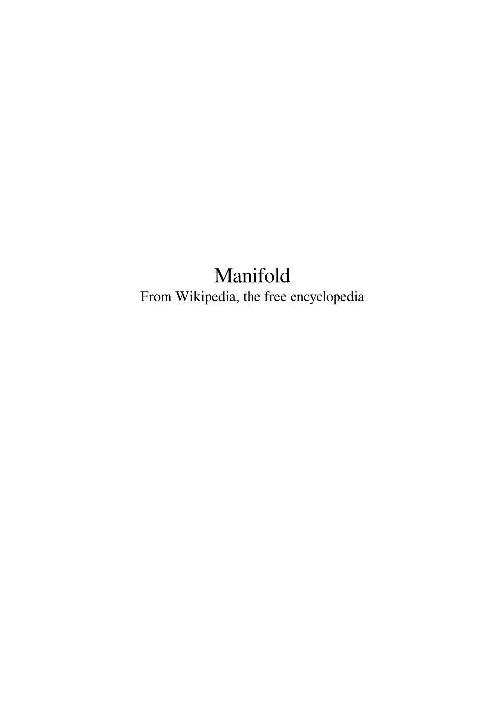 Manifold from Wikipedia, the Free Encyclopedia Contents