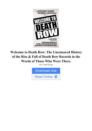 [VY8H]⋙ Welcome to Death Row: the Uncensored History of The