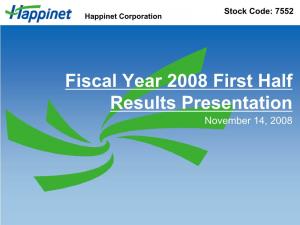 Fiscal Year 2008 First Half Results Presentation November 14, 2008
