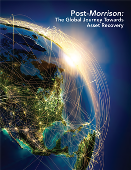 Post-Morrison: the Global Journey Towards Asset Recovery by the NAPPA Morrison Working Group June 2016 INTRODUCTION