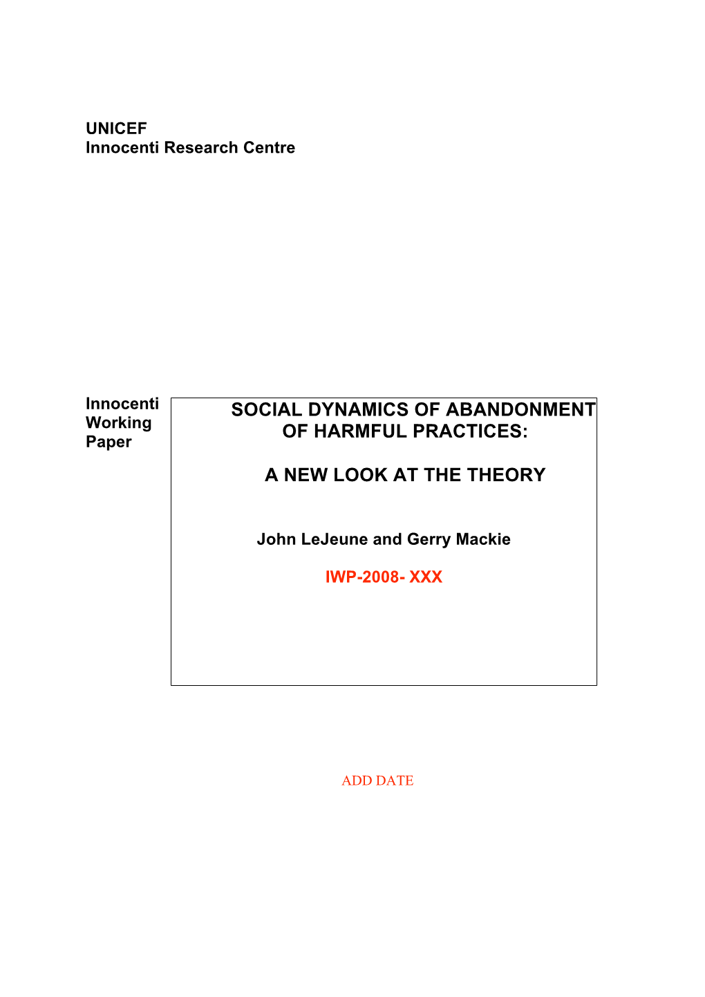 Social Dynamics of Abandonment of Harmful Practices: a New Look at the Theory’, Innocenti Working Paper No