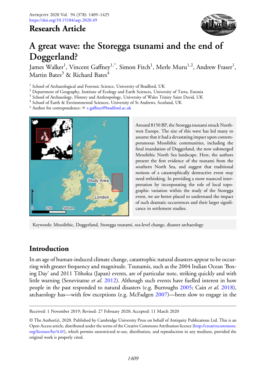 The Storegga Tsunami and the End of Doggerland? James Walker1, Vincent Gaffney1,*, Simon Fitch1, Merle Muru1,2, Andrew Fraser1, Martin Bates3 & Richard Bates4