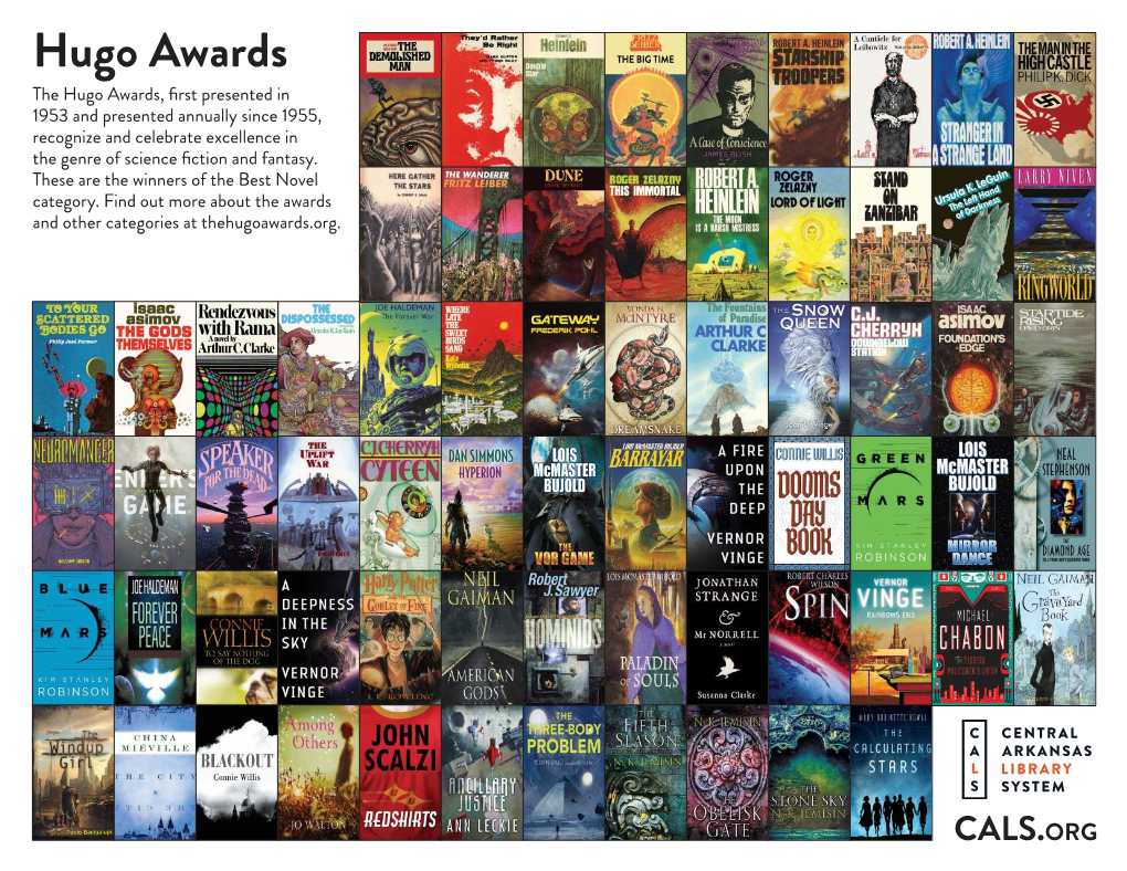 Hugo Awards the Hugo Awards, First Presented in 1953 and Presented Annually Since 1955, Recognize and Celebrate Excellence in the Genre of Science Fiction and Fantasy