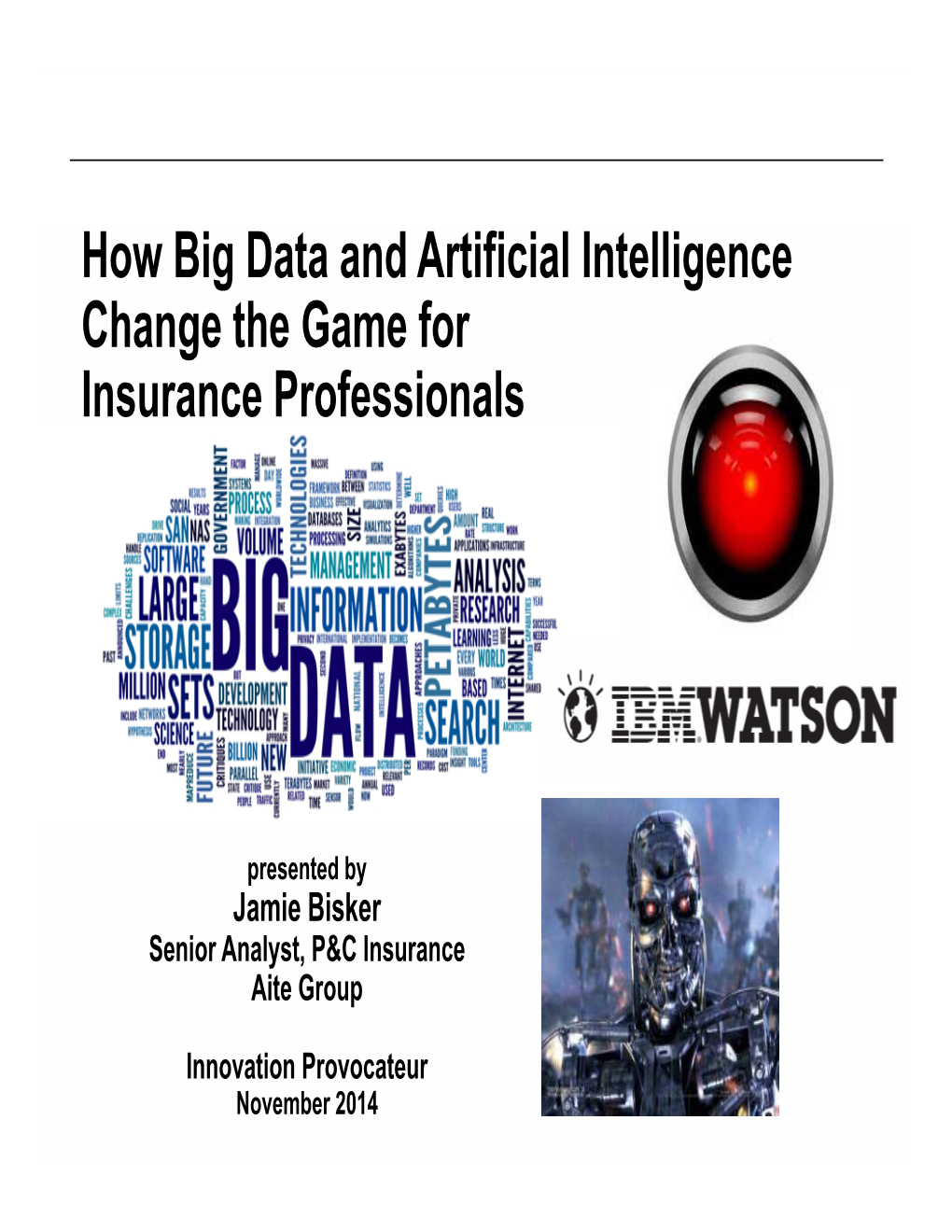 How Big Data and Artificial Intelligence Change the Game for Insurance Professionals