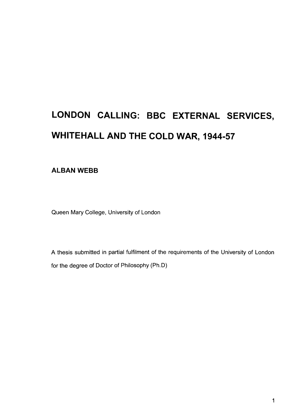 London Calling: Ssc External Services, Whitehall and The