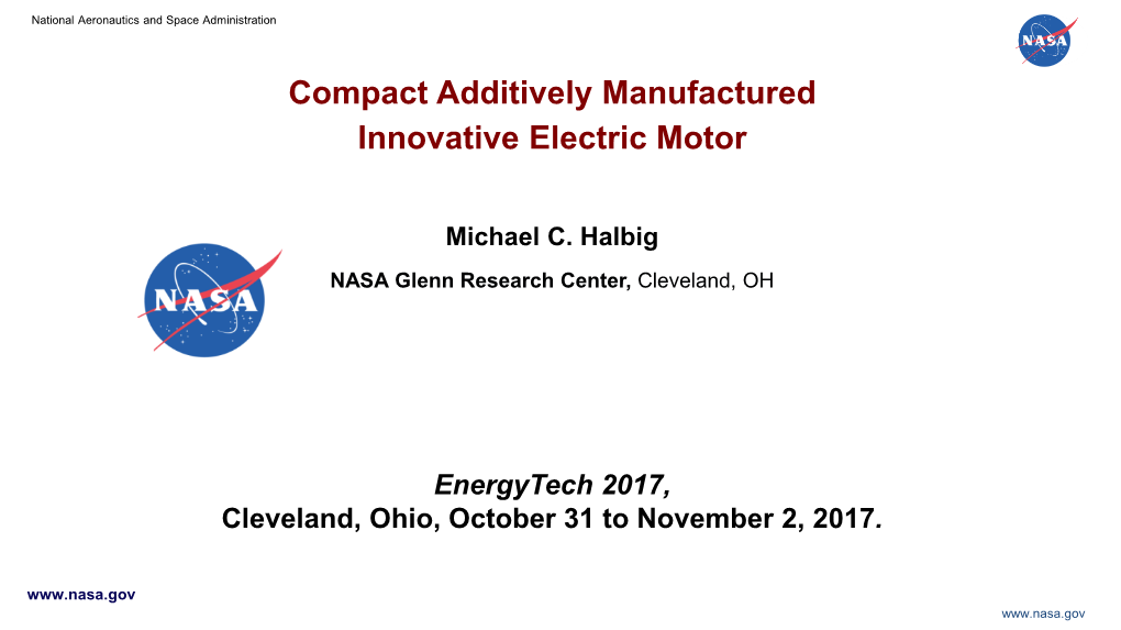 Compact Additively Manufactured Innovative Electric Motor