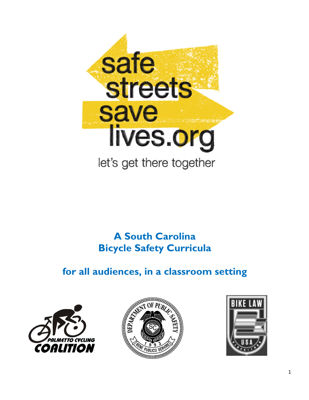 A South Carolina Bicycle Safety Curricula for All Audiences, in a Classroom Setting