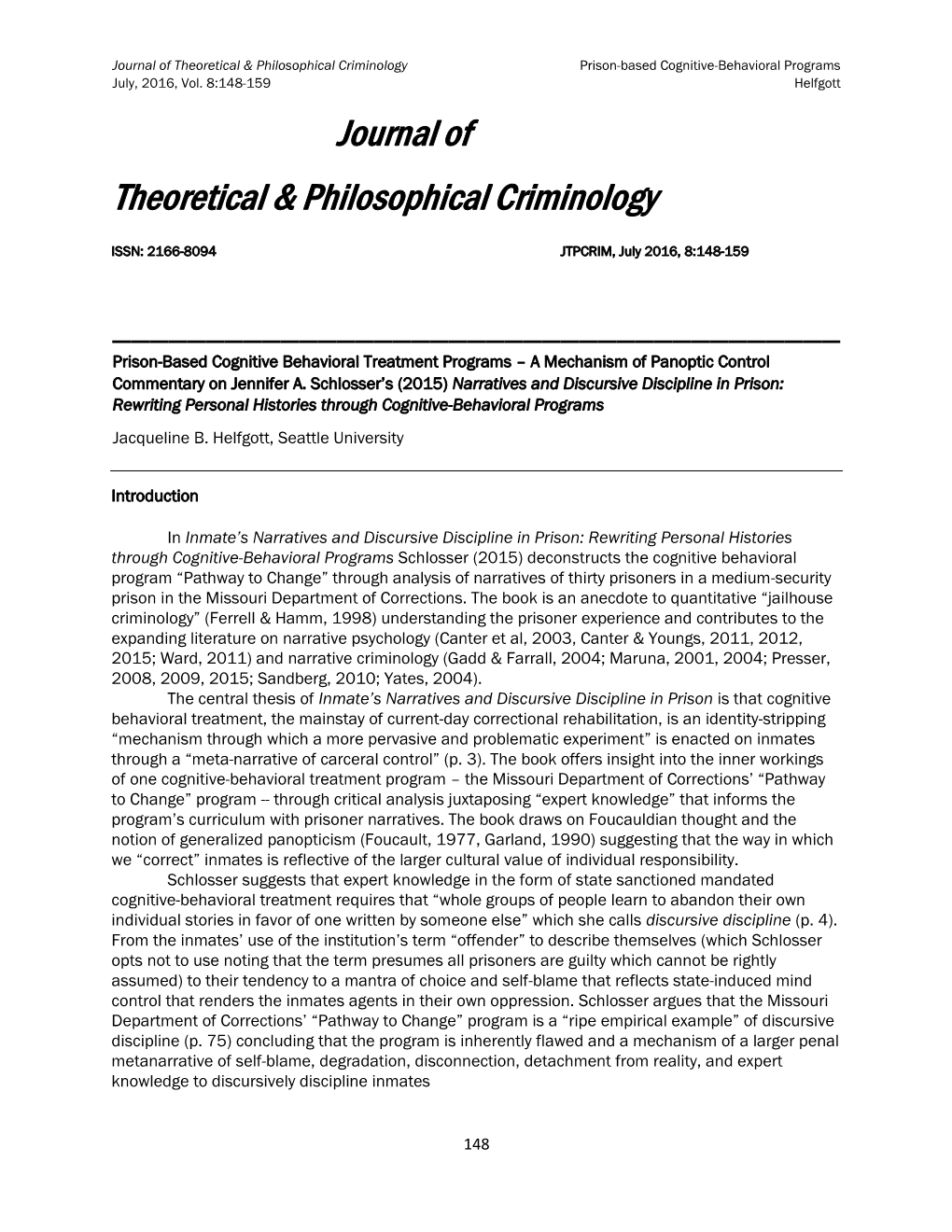 Prison-Based Cognitive Behavioral Treatment Programs – a Mechanism of Panoptic Control Commentary on Jennifer A