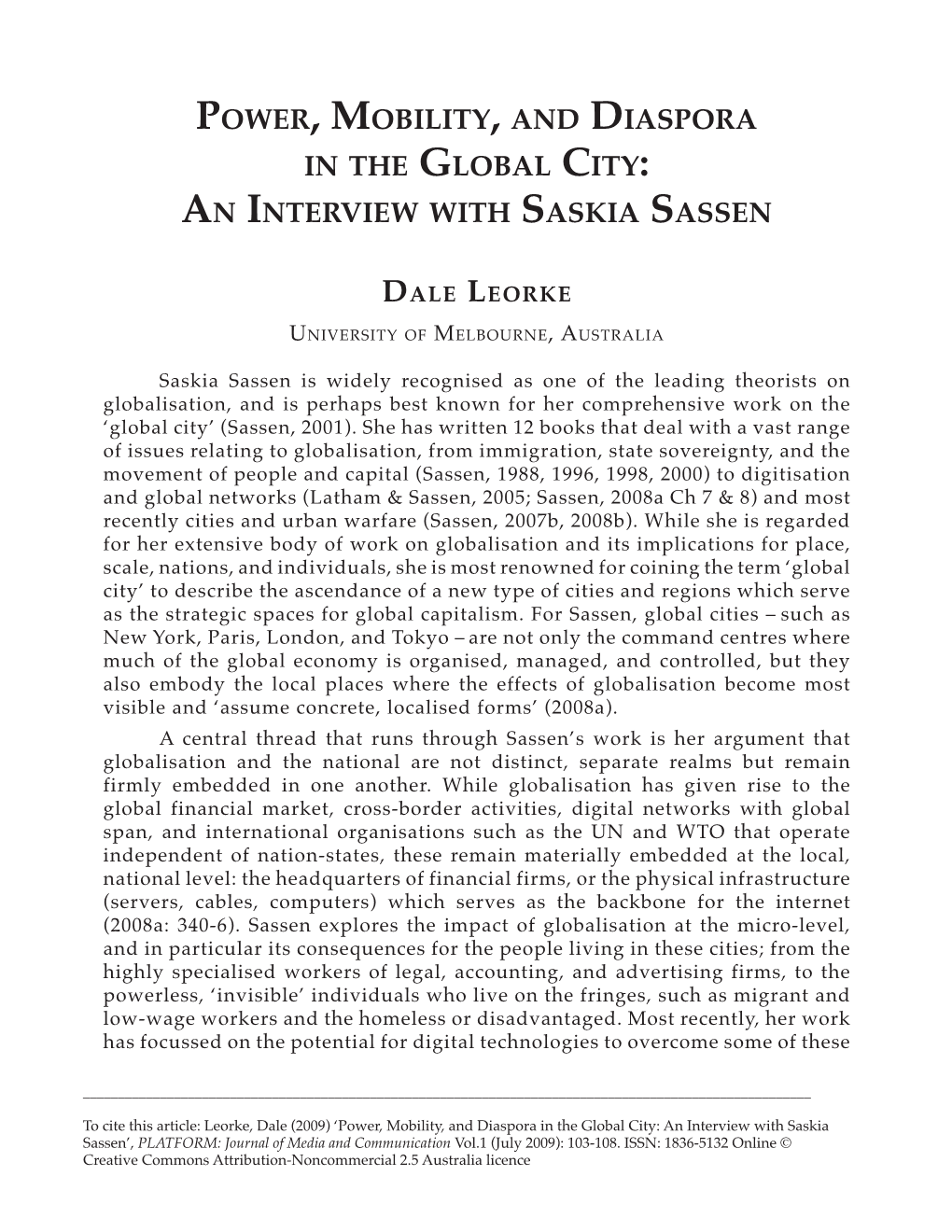 An Interview with Saskia Sassen’, PLATFORM: Journal of Media and Communication Vol.1 (July 2009): 103-108