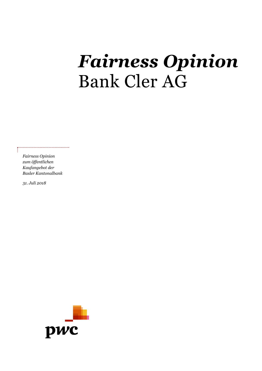 Fairness Opinion Bank Cler AG