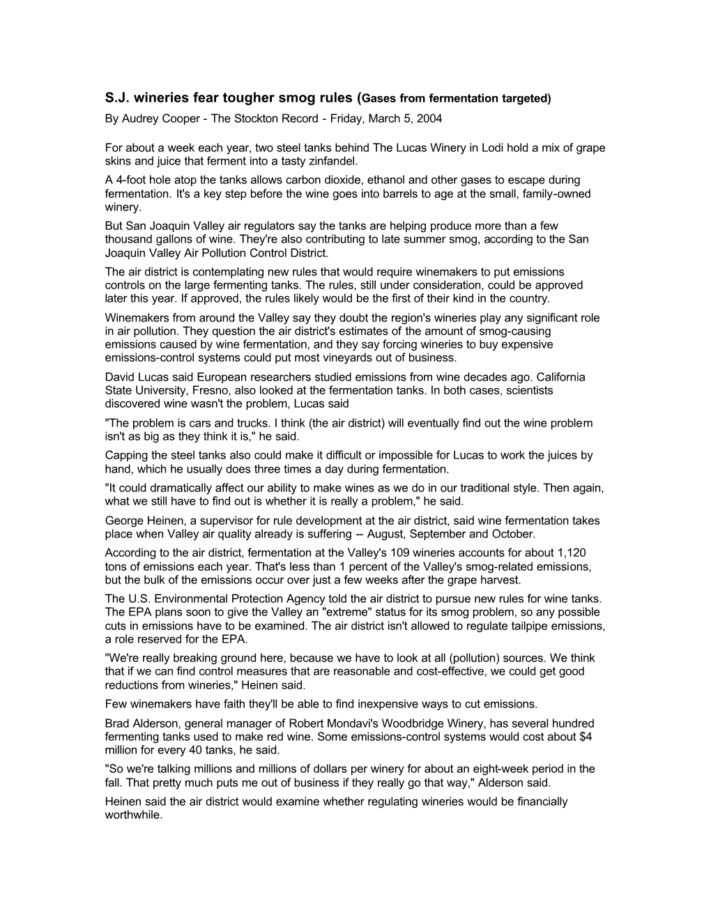 S.J. Wineries Fear Tougher Smog Rules (Gases from Fermentation Targeted) by Audrey Cooper - the Stockton Record - Friday, March 5, 2004