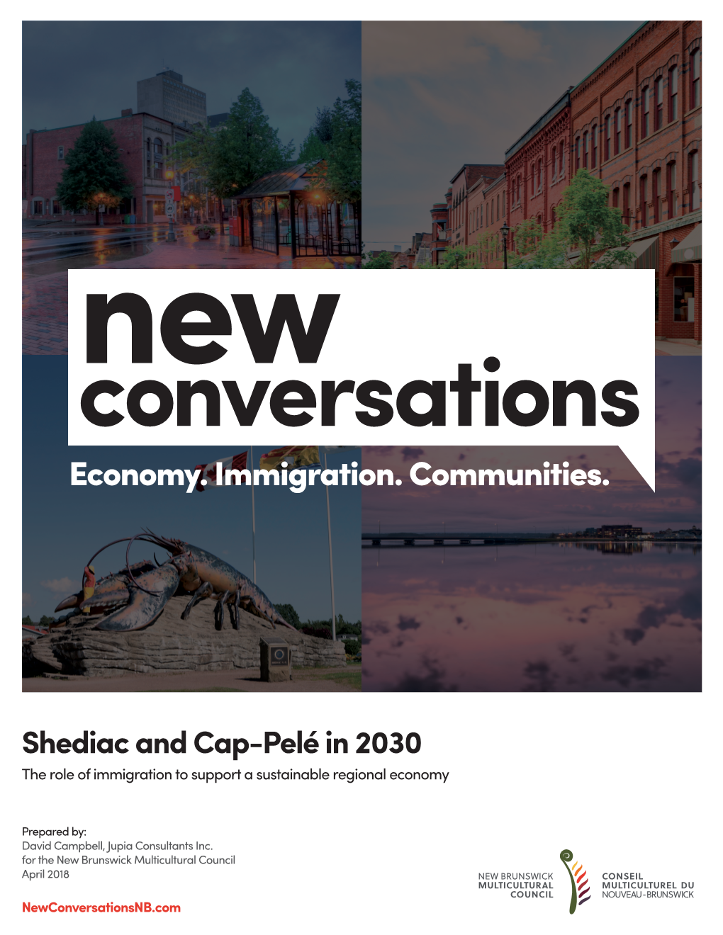 Shediac and Cap-Pelé in 2030 the Role of Immigration to Support a Sustainable Regional Economy