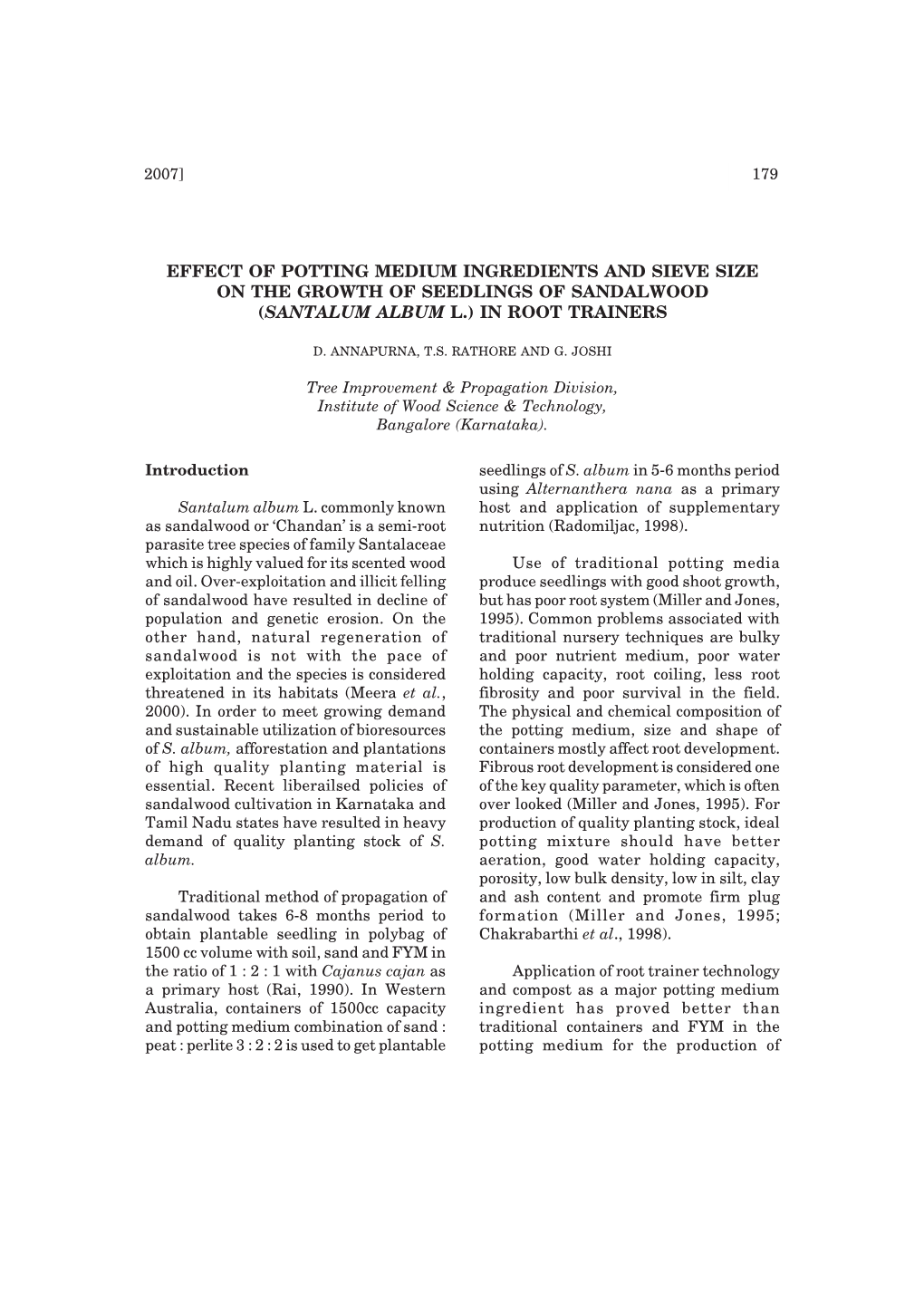 Effect of Potting Medium Ingredients and Sieve Size on the Growth of Seedlings of Sandalwood (Santalum Album L.) in Root Trainers