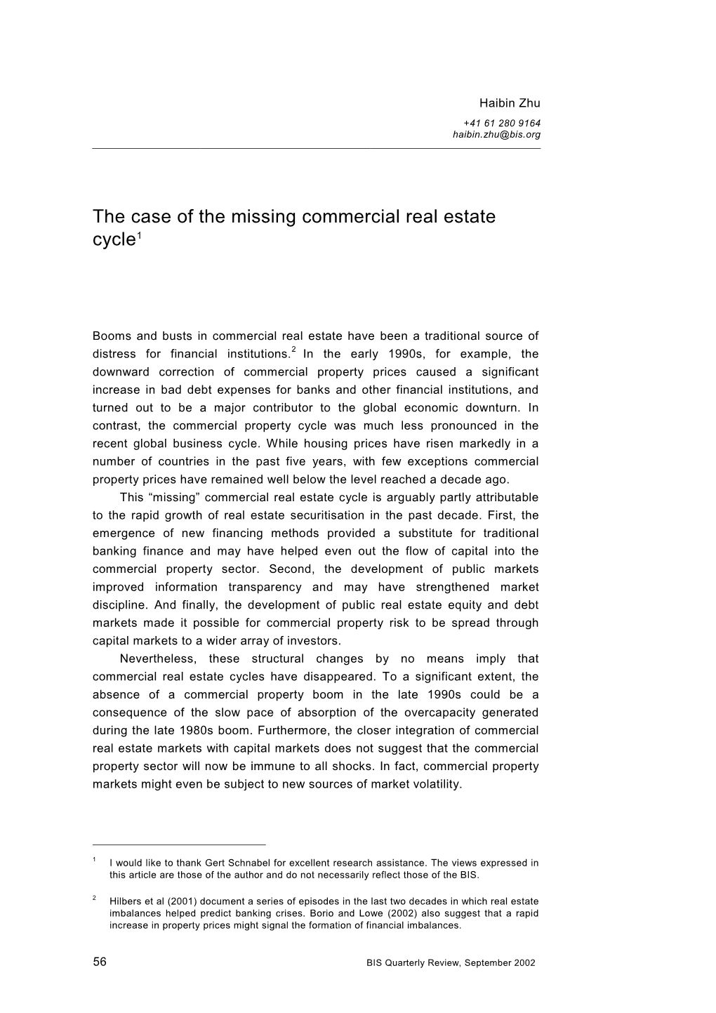 The Case of the Missing Commercial Real Estate Cycle1