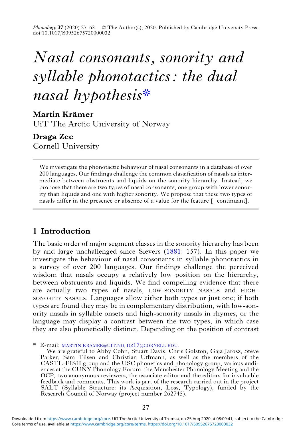 Nasal Consonants, Sonority and Syllable Phonotactics: the Dual Nasal Hypothesis* Martin Krämer Uit the Arctic University of Norway Draga Zec Cornell University