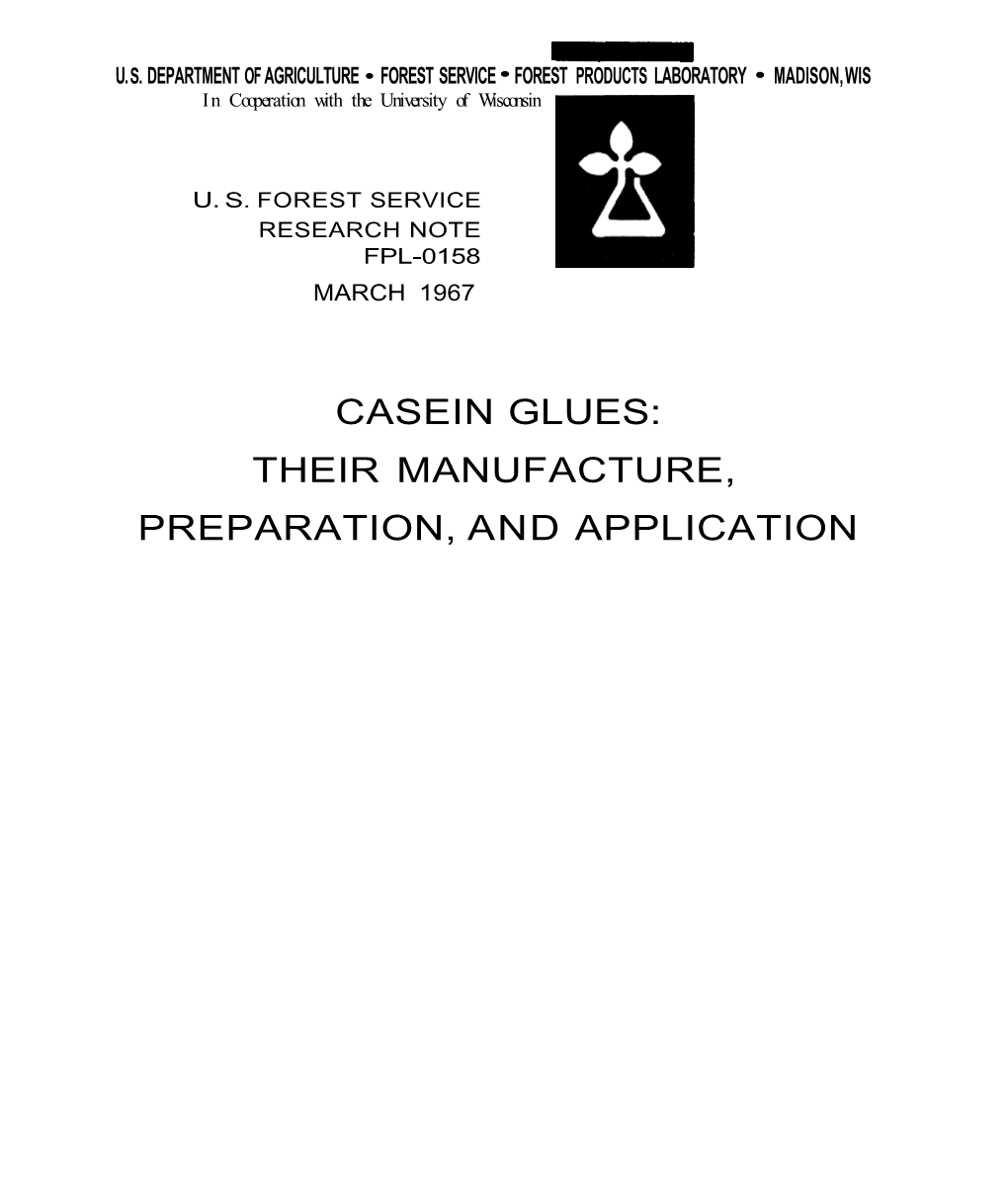 CASEIN GLUES: THEIR MANUFACTURE, PREPARATION, and APPLICATION Summary