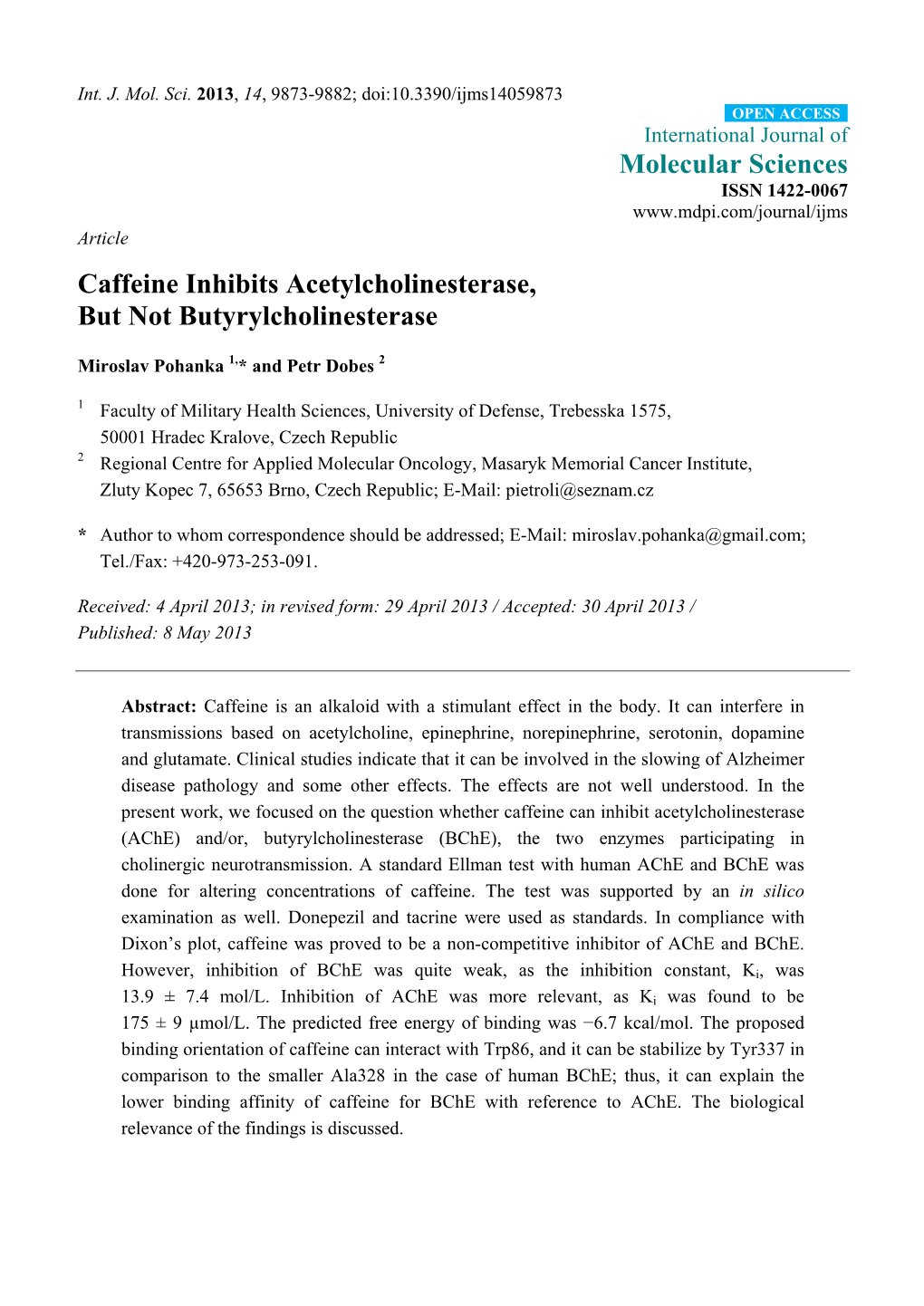 Caffeine Inhibits Acetylcholinesterase, but Not Butyrylcholinesterase