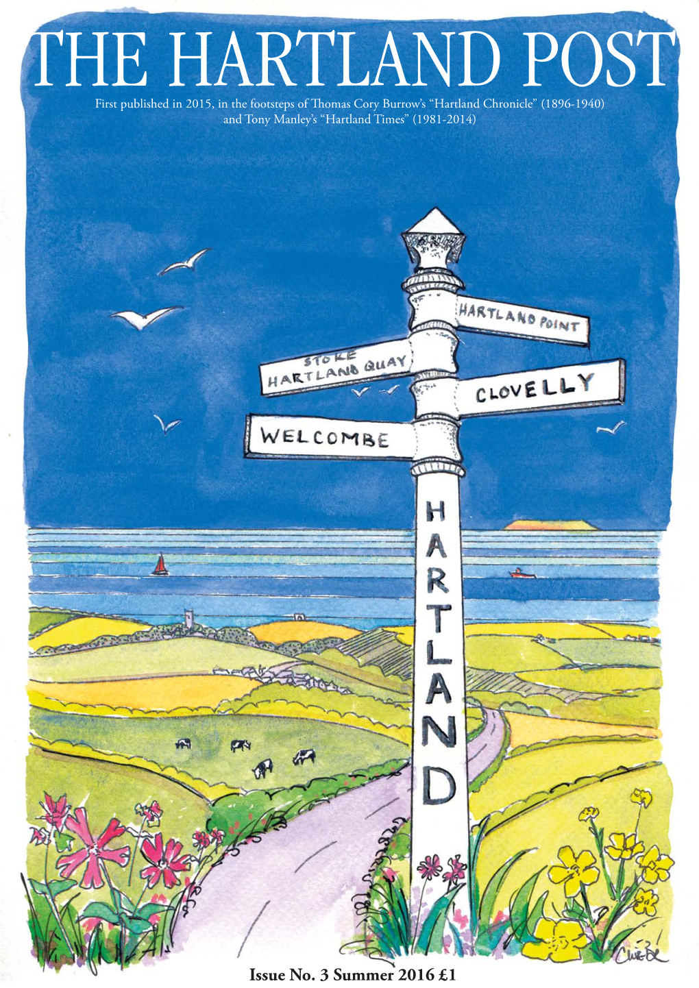 Issue No. 3 Summer 2016 £1 ‘A Prevailing Wind’ by Merlyn Chesterman the HARTLAND POST a Quarterly News Magazine for Hartland and Surrounding Area Issue No