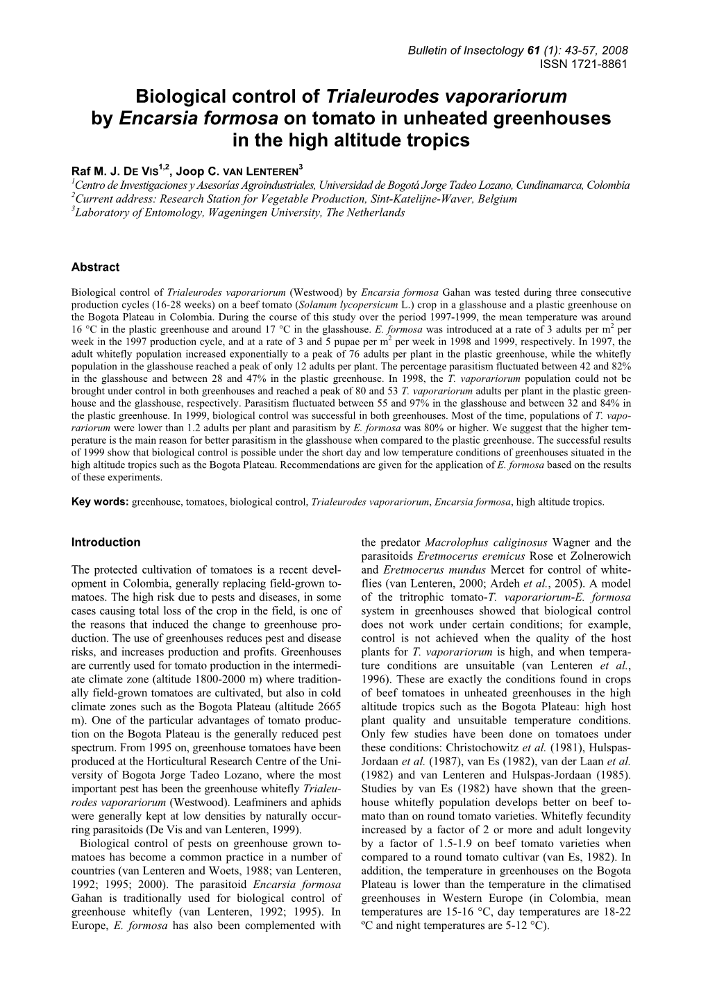 Biological Control of Trialeurodes Vaporariorum by Encarsia Formosa on Tomato in Unheated Greenhouses in the High Altitude Tropics