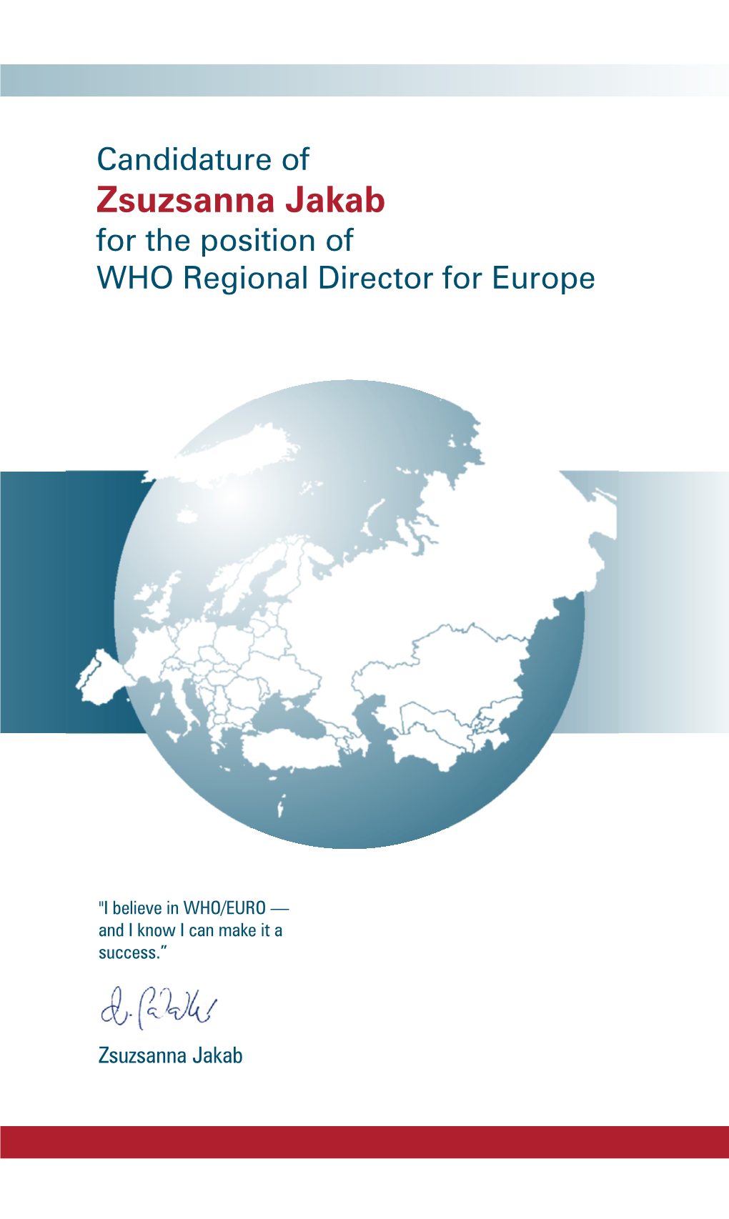 Zsuzsanna Jakab for the Position of WHO Regional Director for Europe