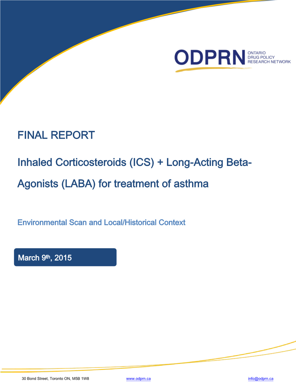 (ICS) + Long-Acting Beta- Agonists (LABA) for Treatment of Asthma